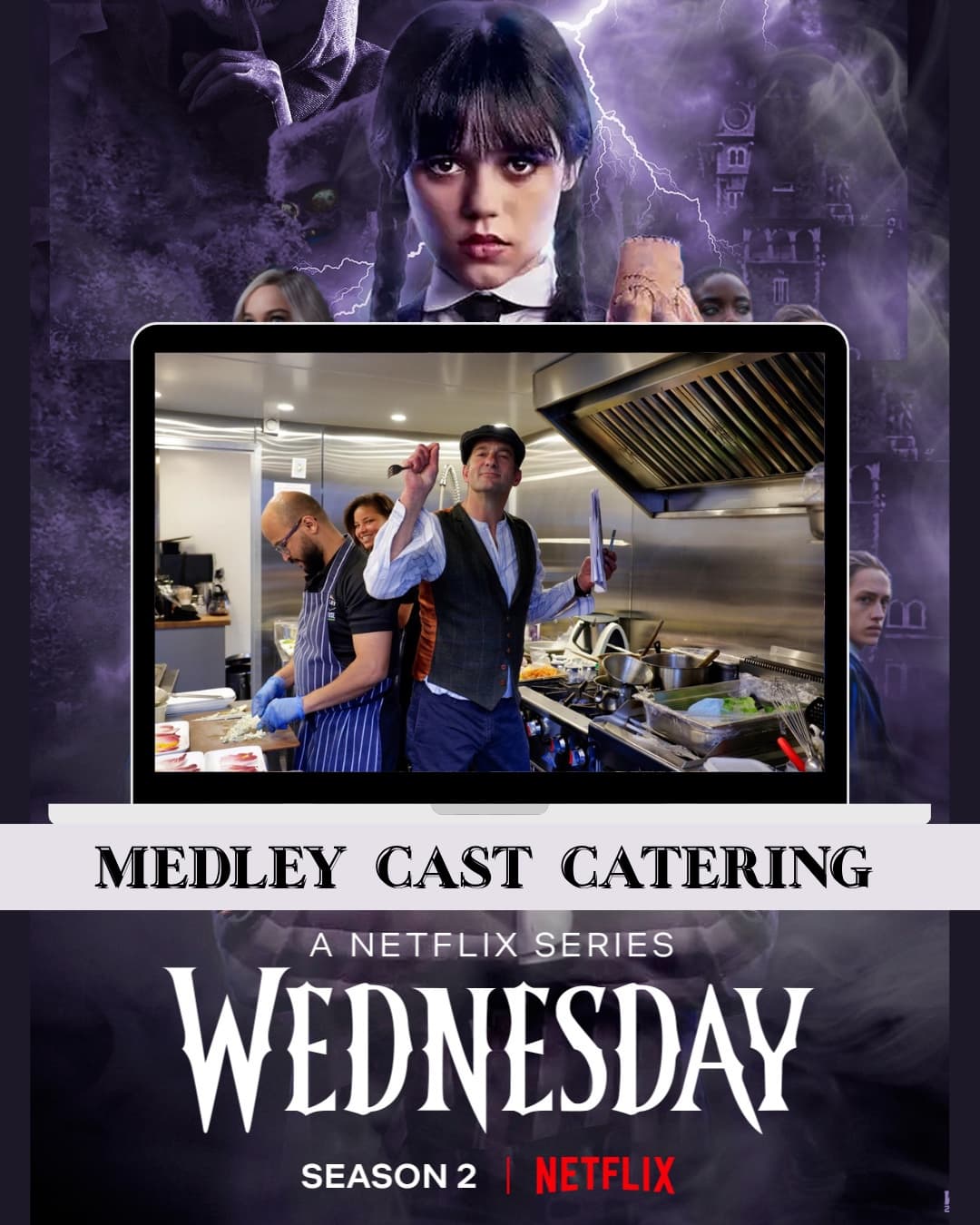 Medley Cast Catering featured on the Netflix series Wednesday, Season 2